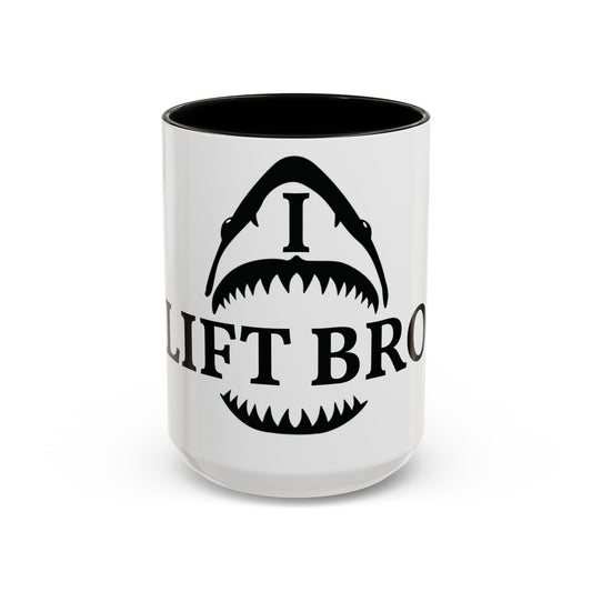 I Lift Bro Shark Teeth Coffee Mug — Funny Gym Gift Accent Mug